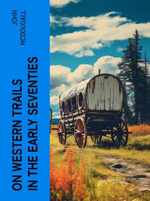 cover image of On Western Trails in the Early Seventies